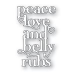 Poppystamps - Die - Peace Love and Belly Rubs