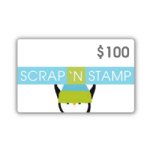 Scrap'n Stamp Gift Certificate - $100