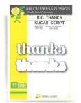 Birch Press Designs - Dies - Big Thanks Sugar Script