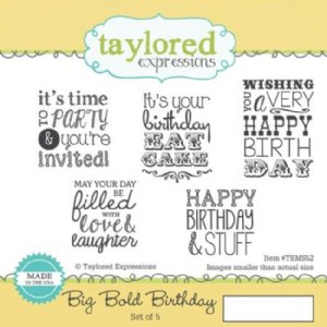 Taylored Expressions - Stamp - Big Bold Birthday