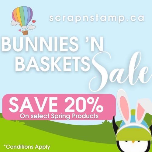 Baskets'n Bunnies save 20% on select stamps, dies and more