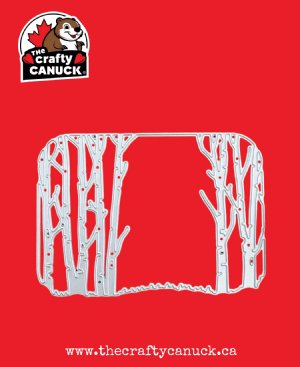 The Crafty Canuck - Dies - Birch Tree Frame
