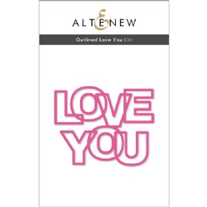 Altenew - Die - Outlined Love You