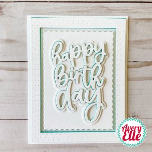 Avery Elle - Die - Pierced Birthday Frame