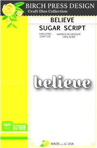 Birch Press Designs - Dies - Believe Sugar Script