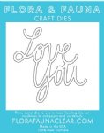 Flora and Fauna - Dies - Love You Cursive (Large)