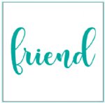 Gina K Designs - Dies - Friend