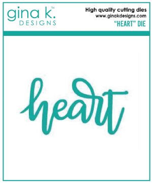 Gina K Designs - Dies - Heart Word