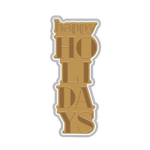 Hero Arts - Foil & Cut - Stacked Happy Holidays