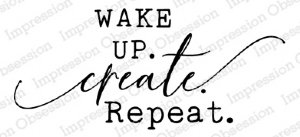 Impression Obsession - Cling Stamp - Wake Up Create