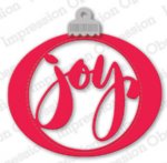 Impression Obsession - Dies - Joy Ornament