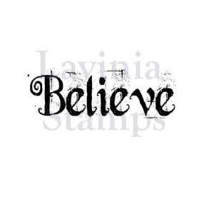 Lavinia - Clear Stamp - Believe