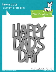 Lawn Fawn - Die Set - Giant Happy Dad's Day