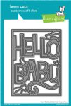 Lawn Fawn - Die - Giant Outlined Hello Baby