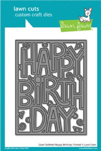 Lawn Fawn - Die - Giant Outlined Happy Birthday: Portrait
