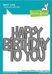 Lawn Fawn - Die - Giant Happy Birthday To You