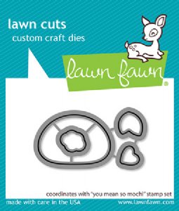 Lawn Fawn - Dies - You Mean So Mochi