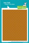 Lawn Fawn - Hot Foil Plate - Itsy Bitsy Polka Dot Background