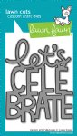 Lawn Fawn - Die - Giant Let's Celebrate
