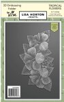 Lisa Horton - 3D Embossing Folder & Die - Tropical Flowers