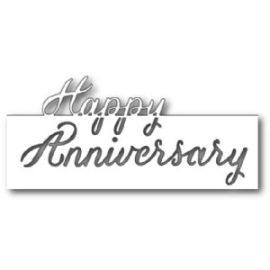 Memory Box - Die - Grand Happy Anniversary Script