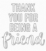 MFT - Dies - Thank You for Being a Friend
