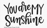 MFT - Clear Stamp - You Are My Sunshine