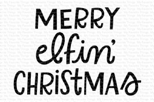 MFT - Clear Stamp - Merry Elfin' Christmas