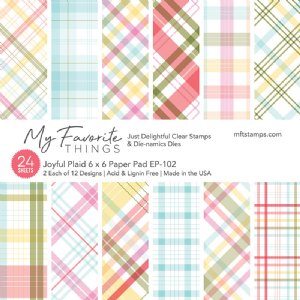 My Favorite Things - 6X6 Paper - Joyful Plaid