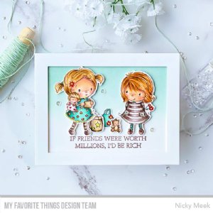 My Favorite Things - Clear Stamp - Million Dollar Friends