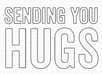 MFT - Dies - Sending You Hugs