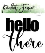 Picket Fence Studios - Die - Hello There Word