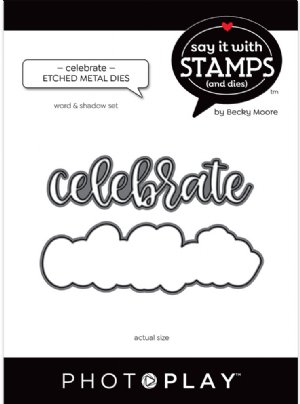 Say It With Stamps - Dies - Celebrate Word