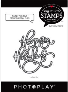 Say It With Stamps - Dies - Happy Holidays Word