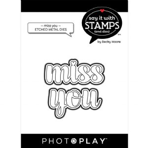 Say It With Stamps - Dies - Miss You