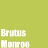 Brutus Monroe