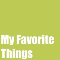 My Favorite Things