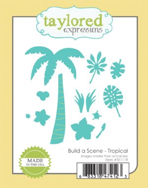 Taylored Expressions - Die - Build a Scene Tropical