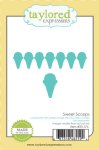 Taylored Expressions - Dies - Sweet Scoops