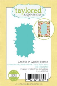 Taylored Expressions - Dies -  Create-in-Quads - Ever in Bloom Frame