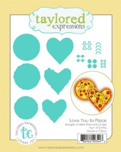 Taylored Expressions - Die - Love You to Pizzas