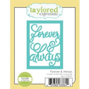 Taylored Expressions - Die - Forever & Always