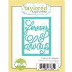 Taylored Expressions - Die - Forever & Always