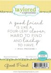 Taylored Expressions - Cling Stamp - Good Friend