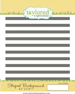 Taylored Expressions - Cling Stamp - Striped Background