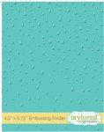 Taylored Expressions - Embossing Folder - Raindrops