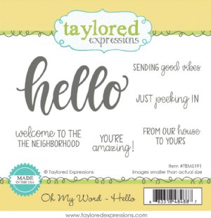 Taylored Expressions - Cling Stamp - Oh My Word - Hello