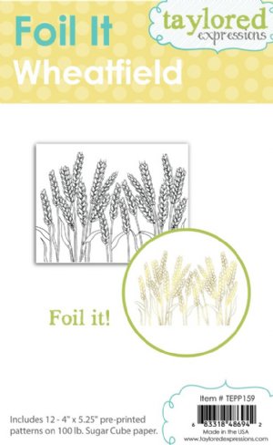 Taylored Expressions - Foil It - Wheatfield