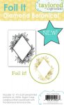 Taylored Expressions - Foil It - Diamond Botanical