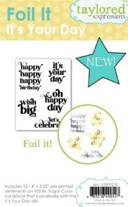 Taylored Expressions - Foil It - It's Your Day